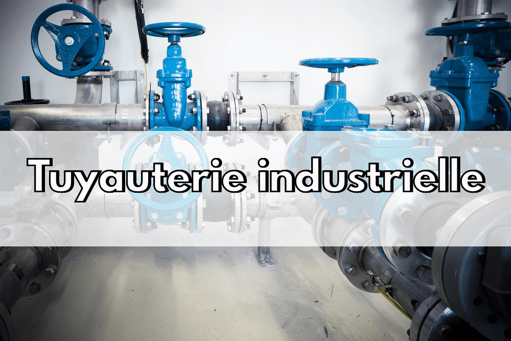 Tuyauterie industrielle